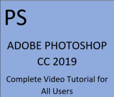 ADOBE PHOTOSHOP CC 2019 Complete Video Tutorial for All Users
